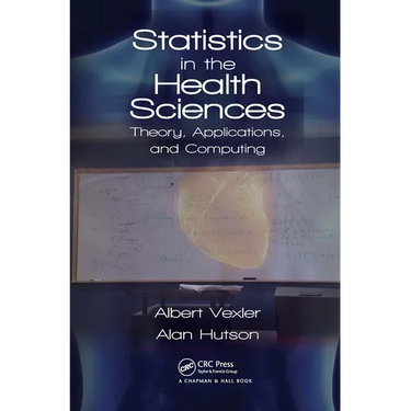 Statistics in the Health Sciences: Theory, Applications, and Computing
