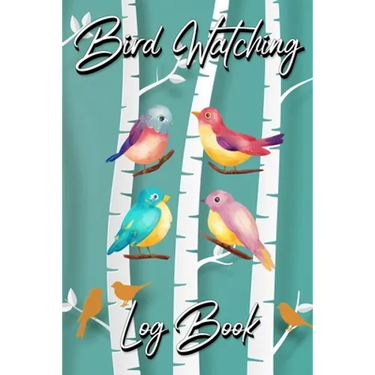 Bird Watching Log Book: Gifts For Birdwatchers Birdwatching Lovers Log Wildlife Birds, List Species Seen Bird Watching Notebook Great Book For Adults