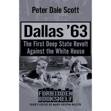 Dallas '63: The First Deep State Revolt Against the White House