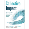 Collective Impact: Overcoming the Twelve Enemies of Teacher Efficacy (Discover the Enemies of Efficacy.)