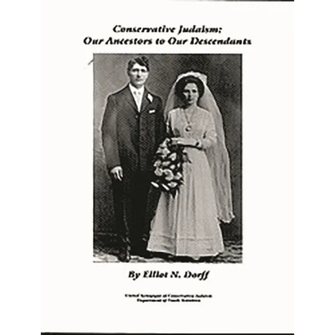 Conservative Judaism: Our Ancestors to Our Descendants