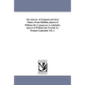 The Queens of England and their Times. From Matilda, Queen of William the Conqueror, to Adelaide, Queen of William the Fourth. by Francis Lancelott. V