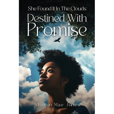 She Found It In The Clouds: Destined With Promise