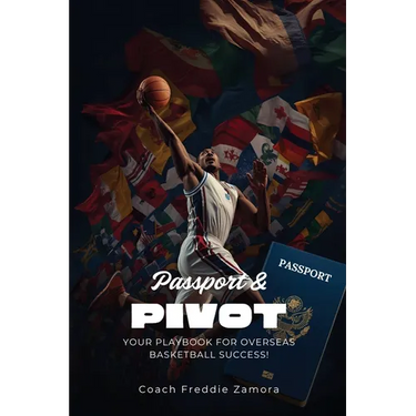 Passport and Pivot: Your Playbook for Overseas Basketball Success