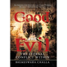 Good and Evil: The Eternal Conflict Within