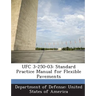 Ufc 3-250-03: Standard Practice Manual for Flexible Pavements