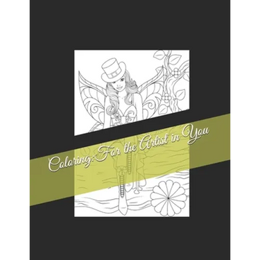 Coloring: For the Artist in You