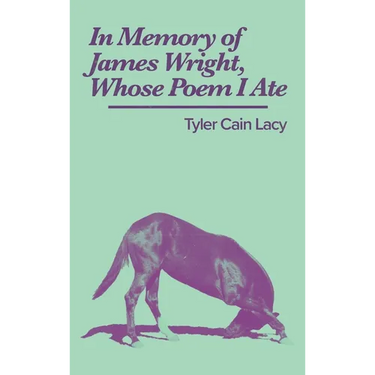 In Memory of James Wright, Whose Poem I Ate