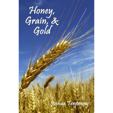 Honey, Grain, and Gold