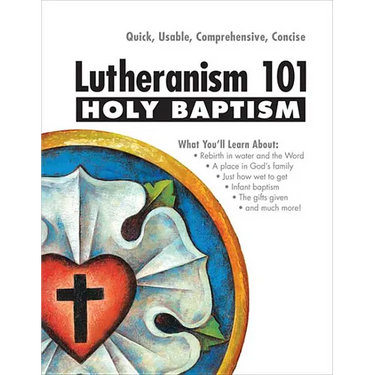 Holy Baptism - Lutheranism 101