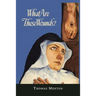 What Are These Wounds? the Life of a Cistercian Mystic Saint Lutgarde