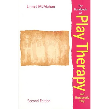 The Handbook of Play Therapy and Therapeutic Play