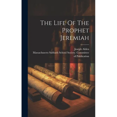 The Life Of The Prophet Jeremiah