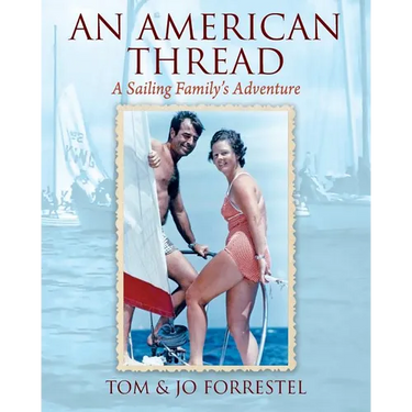 An American Thread: A Sailing Family's Adventure