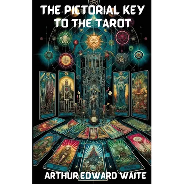 The Pictorial Key To The Tarot(Illustrated)