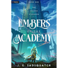 Embers of the Academy: A Military Portal Fantasy