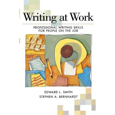 Writing at Work: Professional Writing Skills for People on the Job