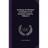 An Essay On Western Civilization in Its Economic Aspects, Volume 2
