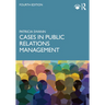 Cases in Public Relations Management