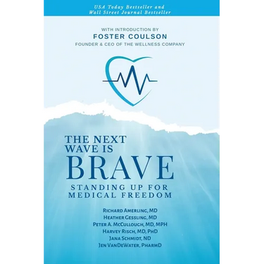 The Next Wave is Brave: Standing Up for Medical Freedom