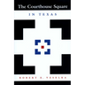 The Courthouse Square in Texas