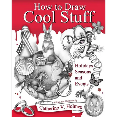 How to Draw Cool Stuff: Holidays, Seasons and Events