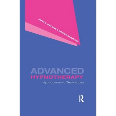 Advanced Hypnotherapy: Hypnodynamic Techniques