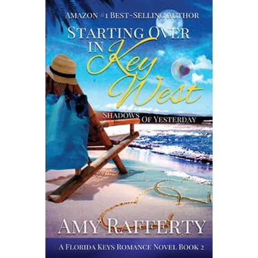 Starting Over In Key West: Shadows Of Yesterday