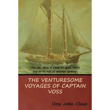 The Venturesome Voyages of Captain Voss