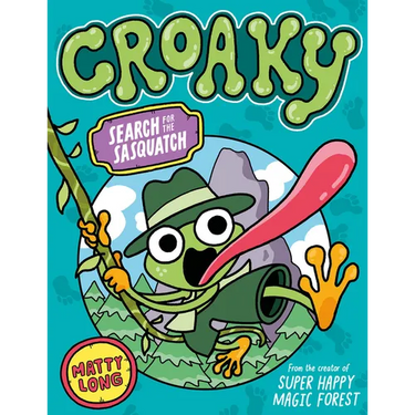 Croaky: Search for the Sasquatch: Volume 1