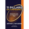 11 Pillars of Confidence: Build & Lead an Empowered YOU