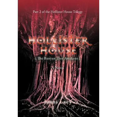 Hollister House: The Banyan Tree Awakens