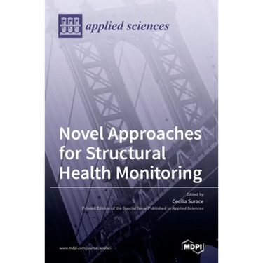 Novel Approaches for Structural Health Monitoring