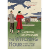 The Witching Hour: A Thrilling New Dandy Gilver Mystery to Enjoy This Summer