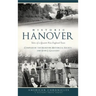 Historic Hanover: Tales of a Quaint New England Town