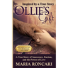Ollie's Gift: Inspired by a True Story