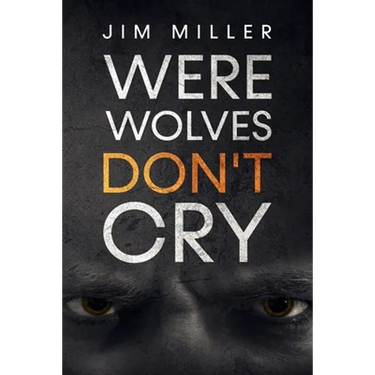 Werewolves Don't Cry