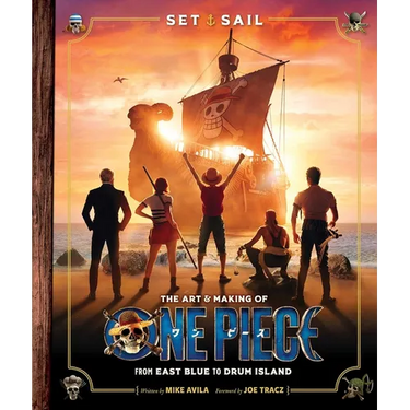 Set Sail: The Art and Making of One Piece