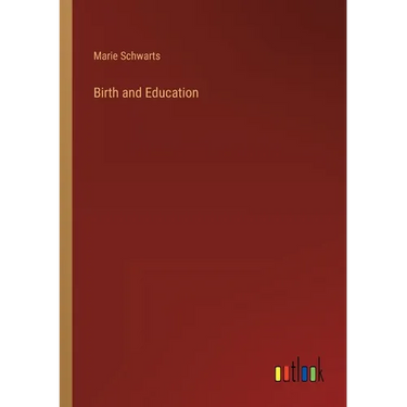 Birth and Education