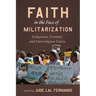 Faith in the Face of Militarization