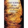 Lost Science of The Stone Age: Sacred Energy and the I Ching