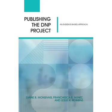 Publishing the DNP Project: An Evidence-Based Approach
