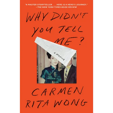 Why Didn't You Tell Me?: A Memoir