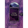 Living Vertically: Gospel Lesson Sermons for Lent/Easter, Cycle C