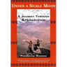 Under a Sickle Moon: A Journey Through Afghanistan