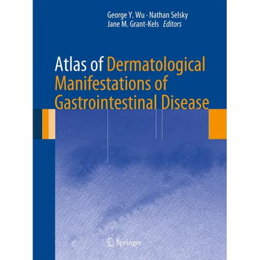 Atlas of Dermatological Manifestations of Gastrointestinal Disease