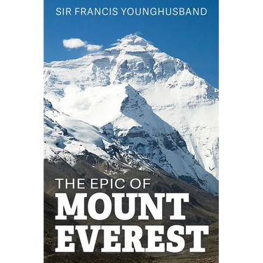 The Epic of Mount Everest