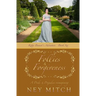Follies & Forgiveness: A Pride & Prejudice Reimagining