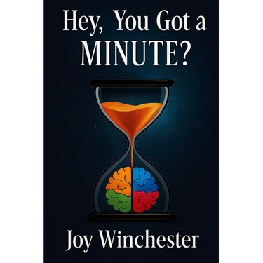Hey, You Got a MINUTE?