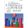 The Limits of Corporate Power: Existing Constraints on the Exercise of Corporate Discretion